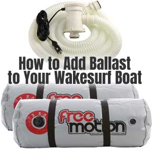 Fat Sac Ballast Bags to Increase Wave Size Behind a Wakesurfing Boat