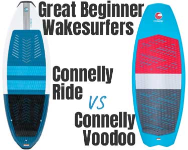 Great Beginner Wakesurfers: Connelly Rids VS Connelly Voodoo